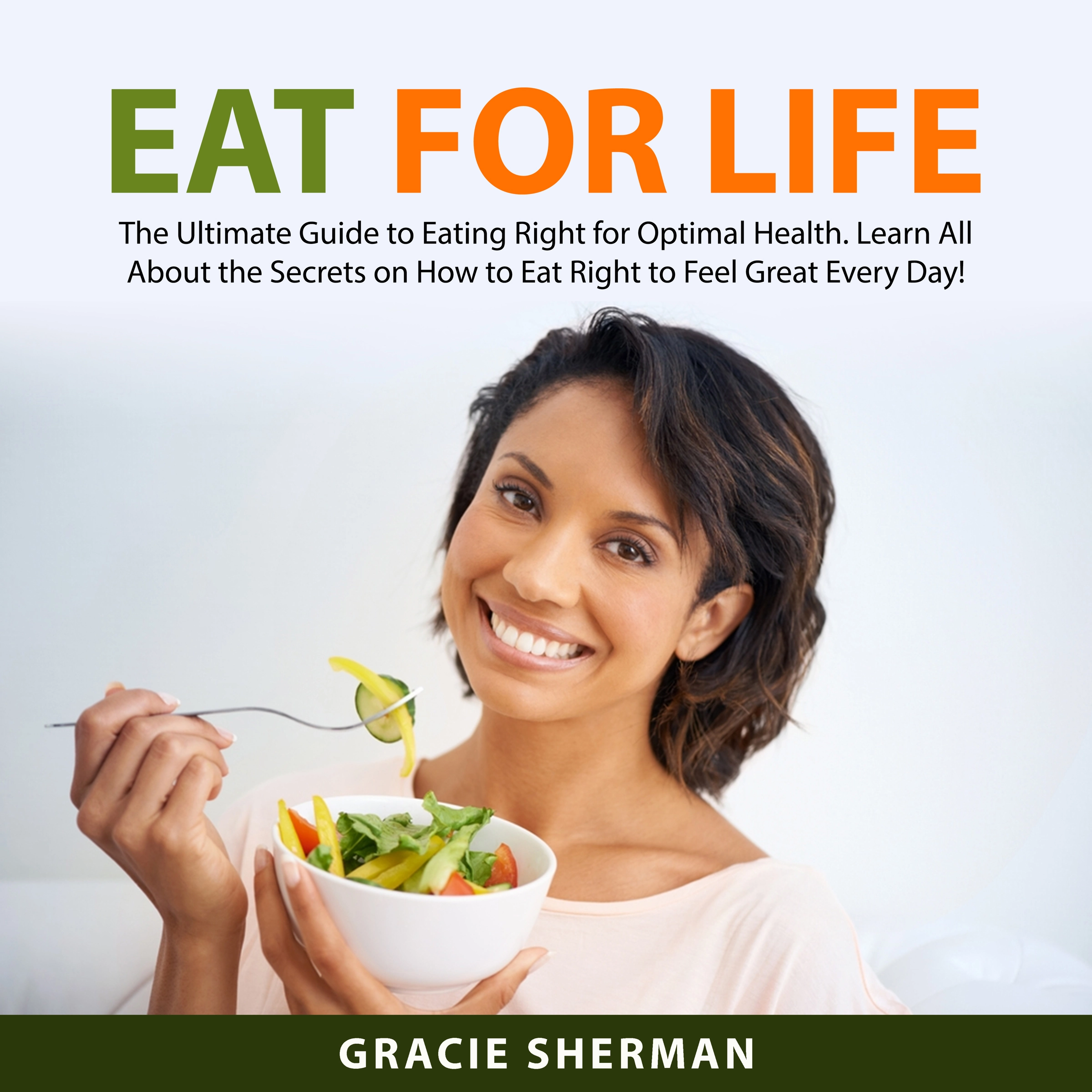 Eat for Life Audiobook by Gracie Sherman