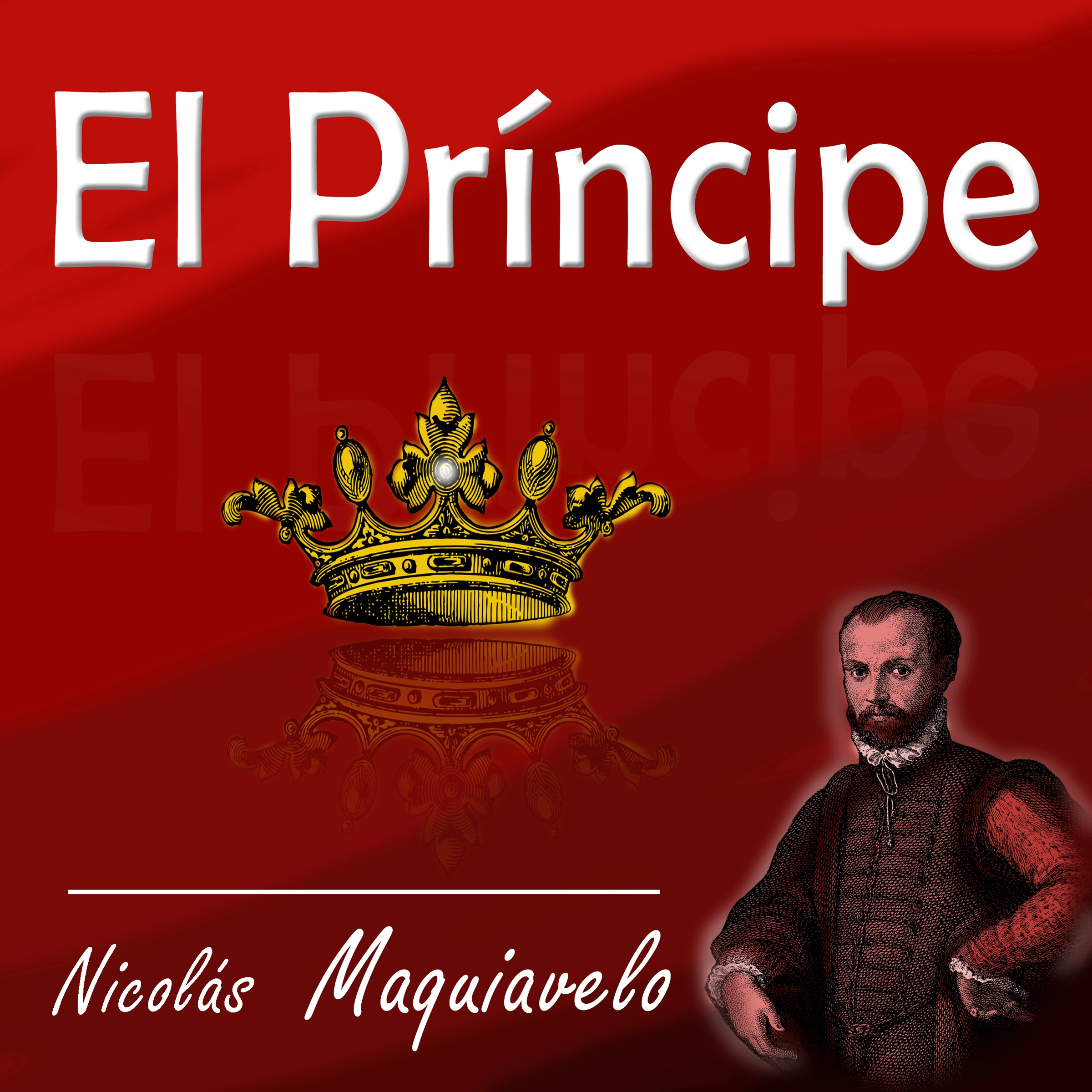 El  Príncipe by Nicolás Maquiavelo Audiobook