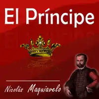 El  Príncipe Audiobook by Nicolás Maquiavelo