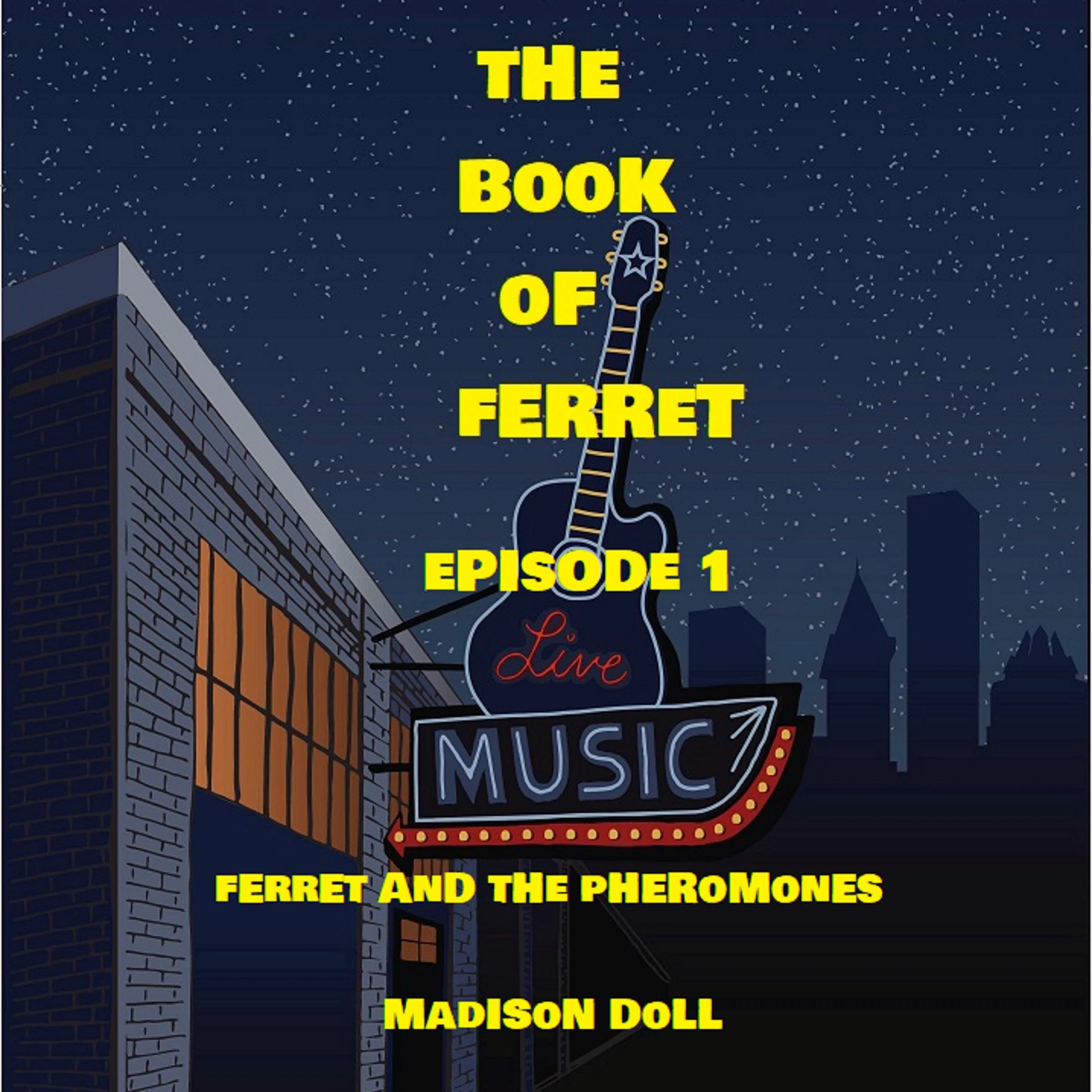 Ferret and the Pheromones Audiobook by Mark Clark