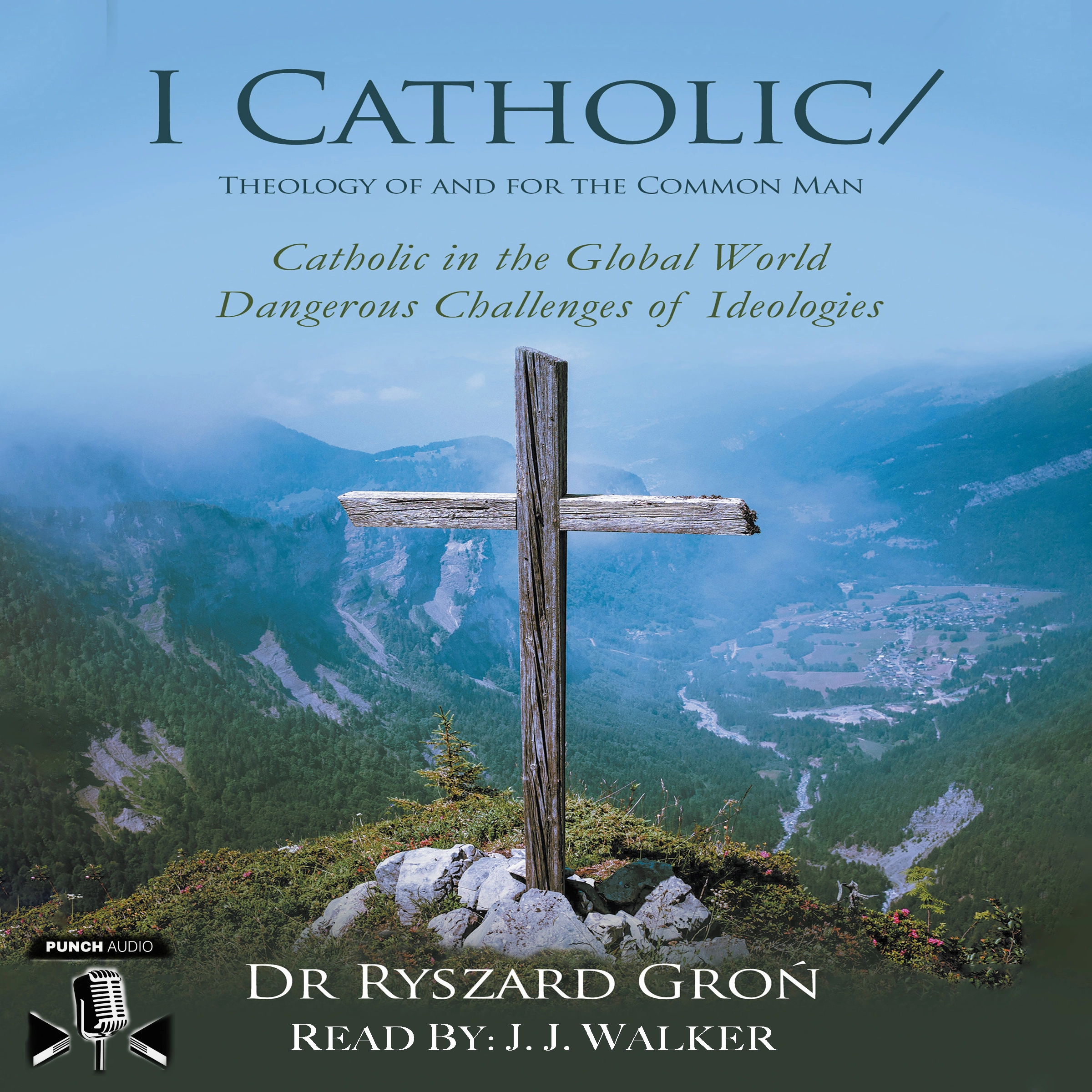 I Catholic by Dr. Ryszard Gron Audiobook