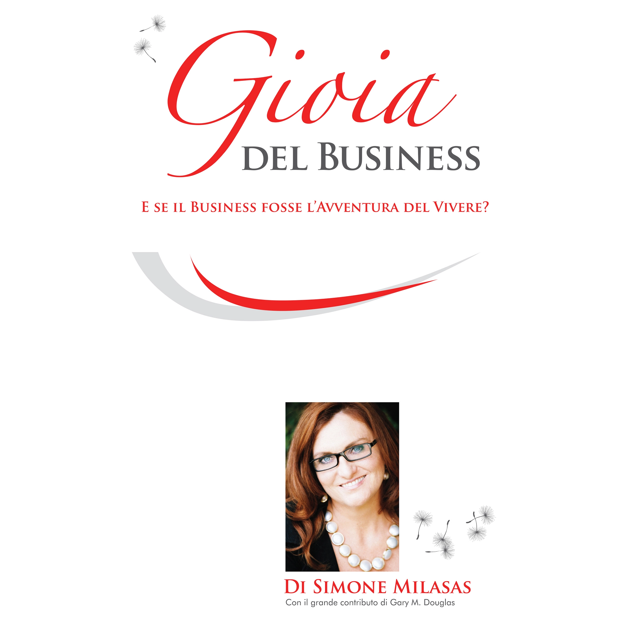 Gioia del Business by Simone Milasas