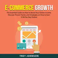 E-Commerce Growth Audiobook by Trey Johnson