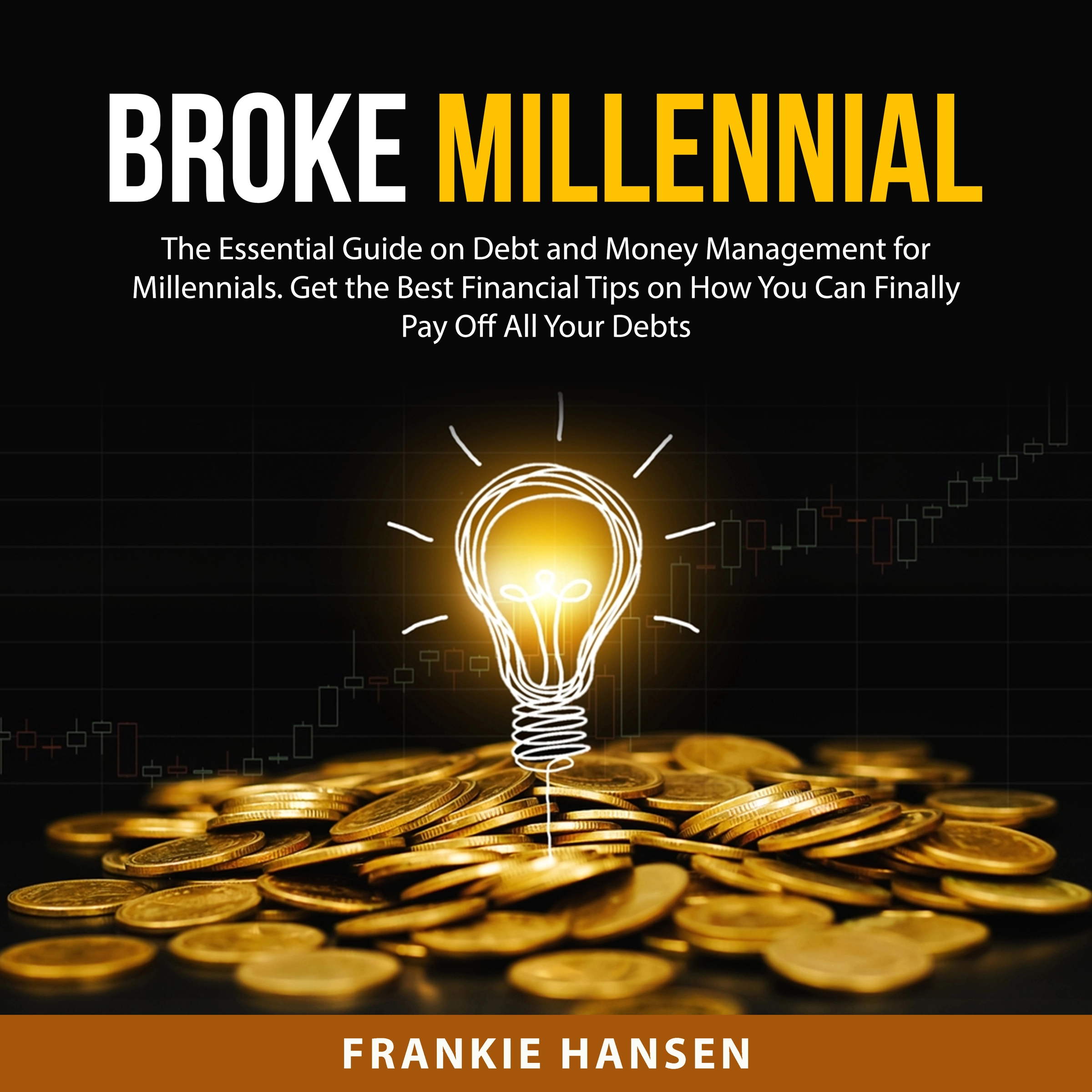 Broke Millennial by Frankie Hansen