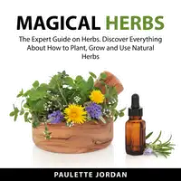 Magical Herbs Audiobook by Paulette Jordan