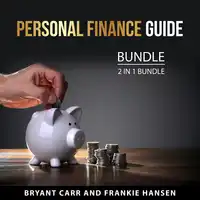 Personal Finance Guide Bundle, 2 in 1 Bundle Audiobook by Frankie Hansen