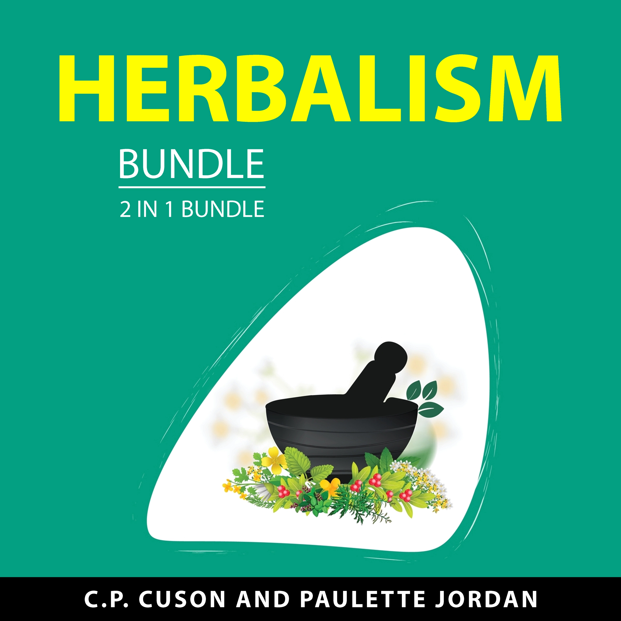 Herbalism Bundle, 2 in 1 Bundle Audiobook by Paulette Jordan
