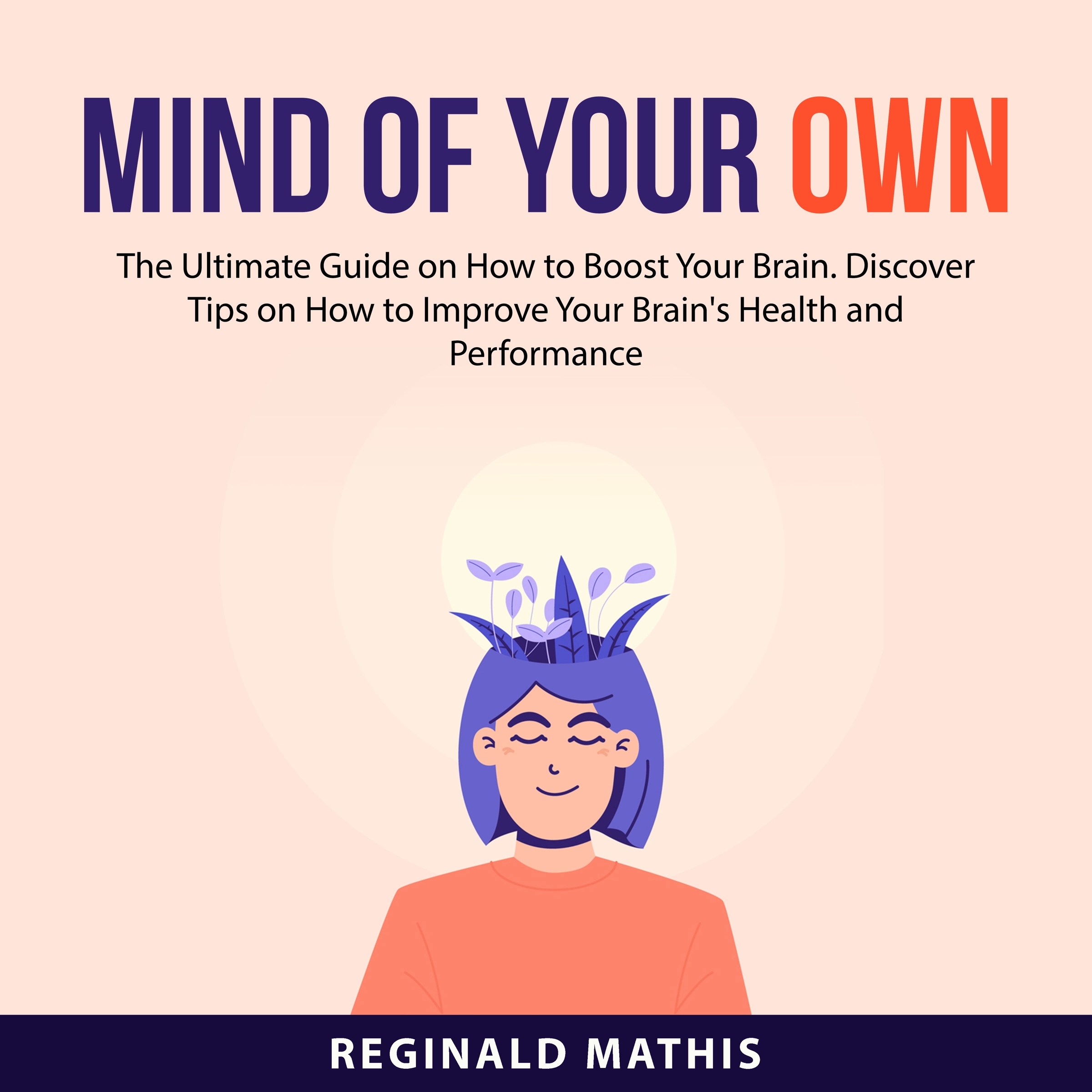 Mind of Your Own by Reginald Mathis Audiobook