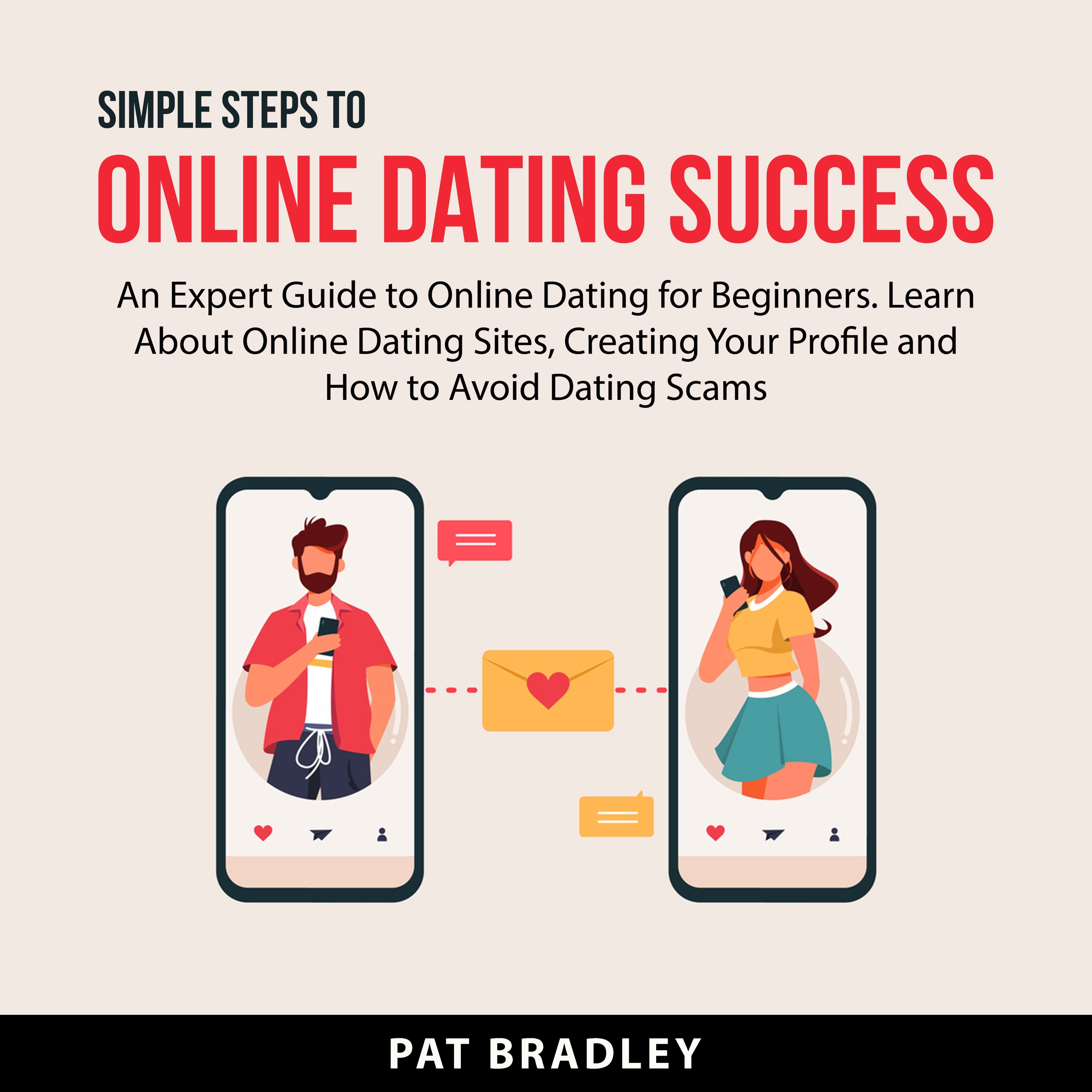 Simple Steps to Online Dating Success by Pat Bradley Audiobook