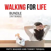 Walking for Life Bundle, 2 in 1 Bundle Audiobook by Tommy Torquil
