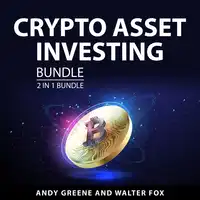 Crypto Asset Investing Bundle, 2 in 1 Bundle Audiobook by Walter Fox
