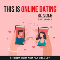 This is Online Dating Bundle, 2 in 1 Bundle Audiobook by Pat Bradley