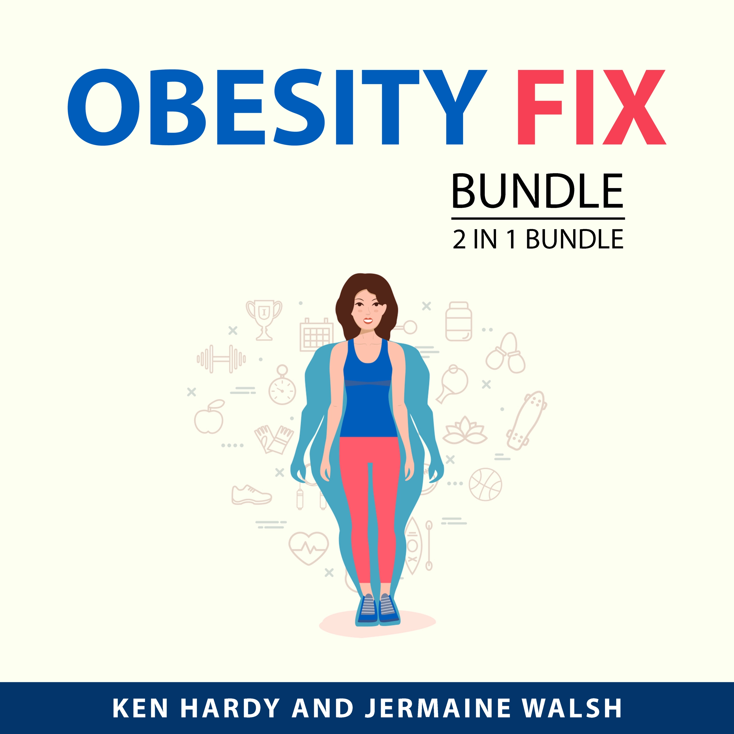 Obesity Fix Bundle, 2 in 1 Bundle Audiobook by Jermaine Walsh