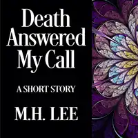 Death Answered My Call Audiobook by M.H. Lee