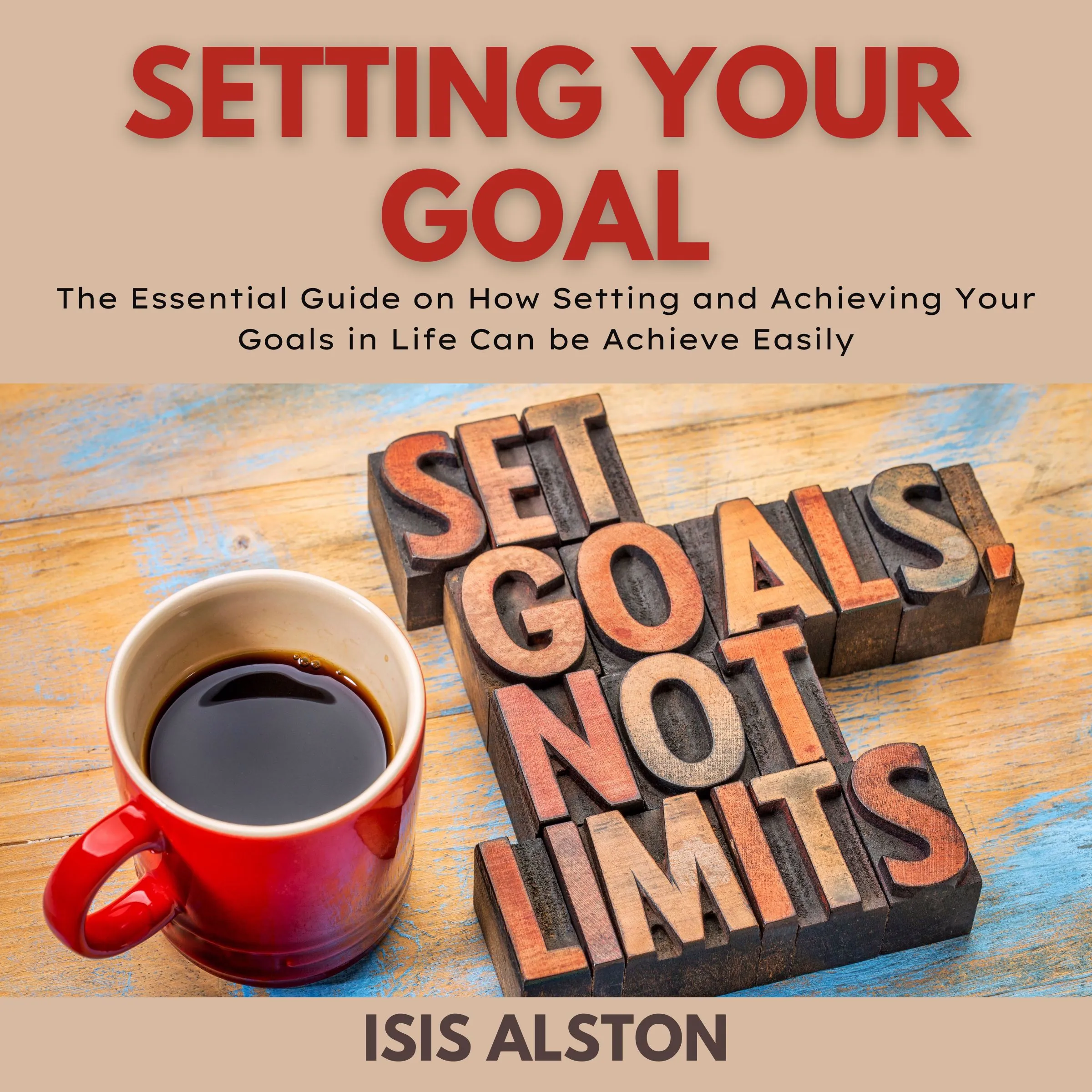 Setting Your Goal by Isis Alston Audiobook