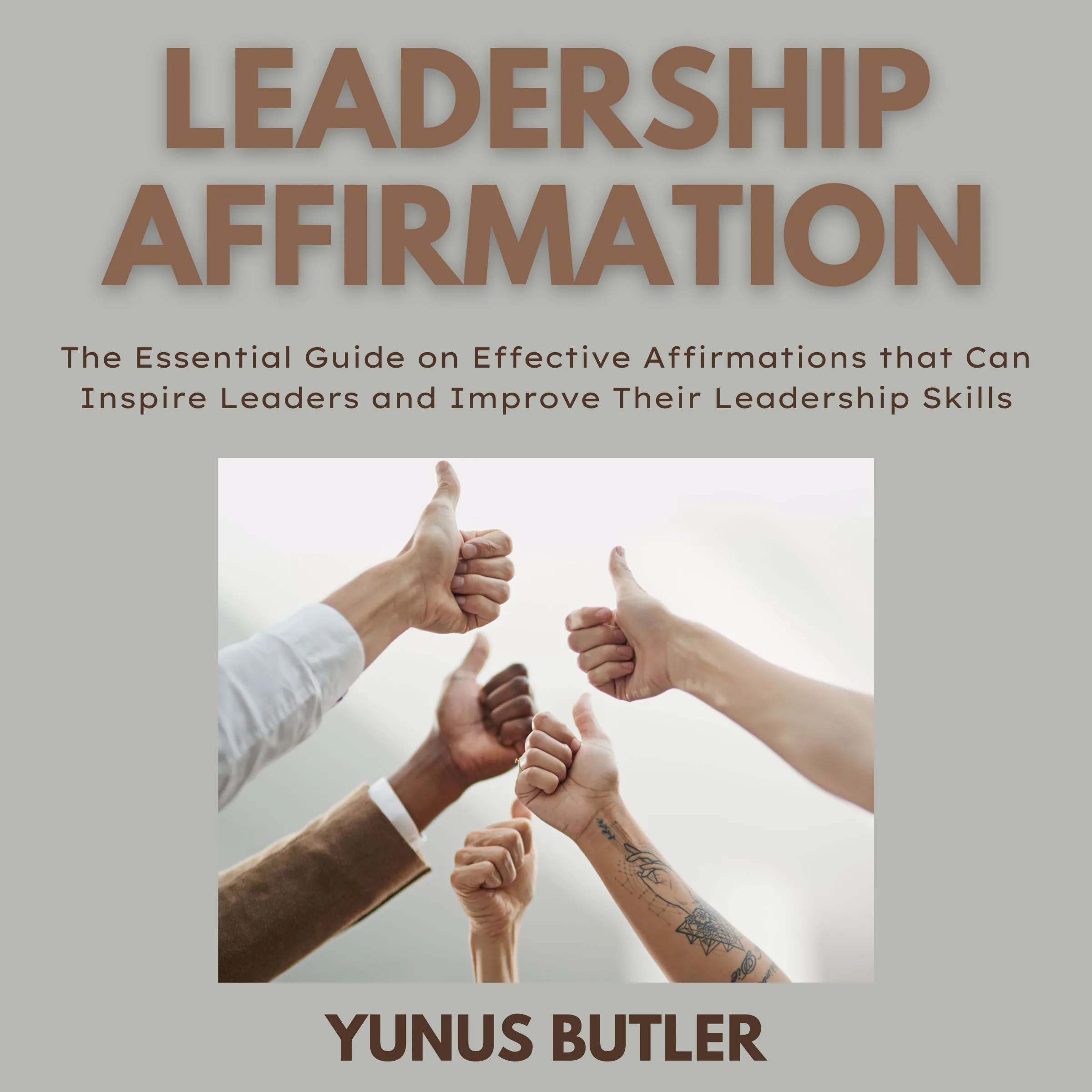 Leadership Affirmation Audiobook by Yunus Butler