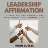 Leadership Affirmation Audiobook by Yunus Butler