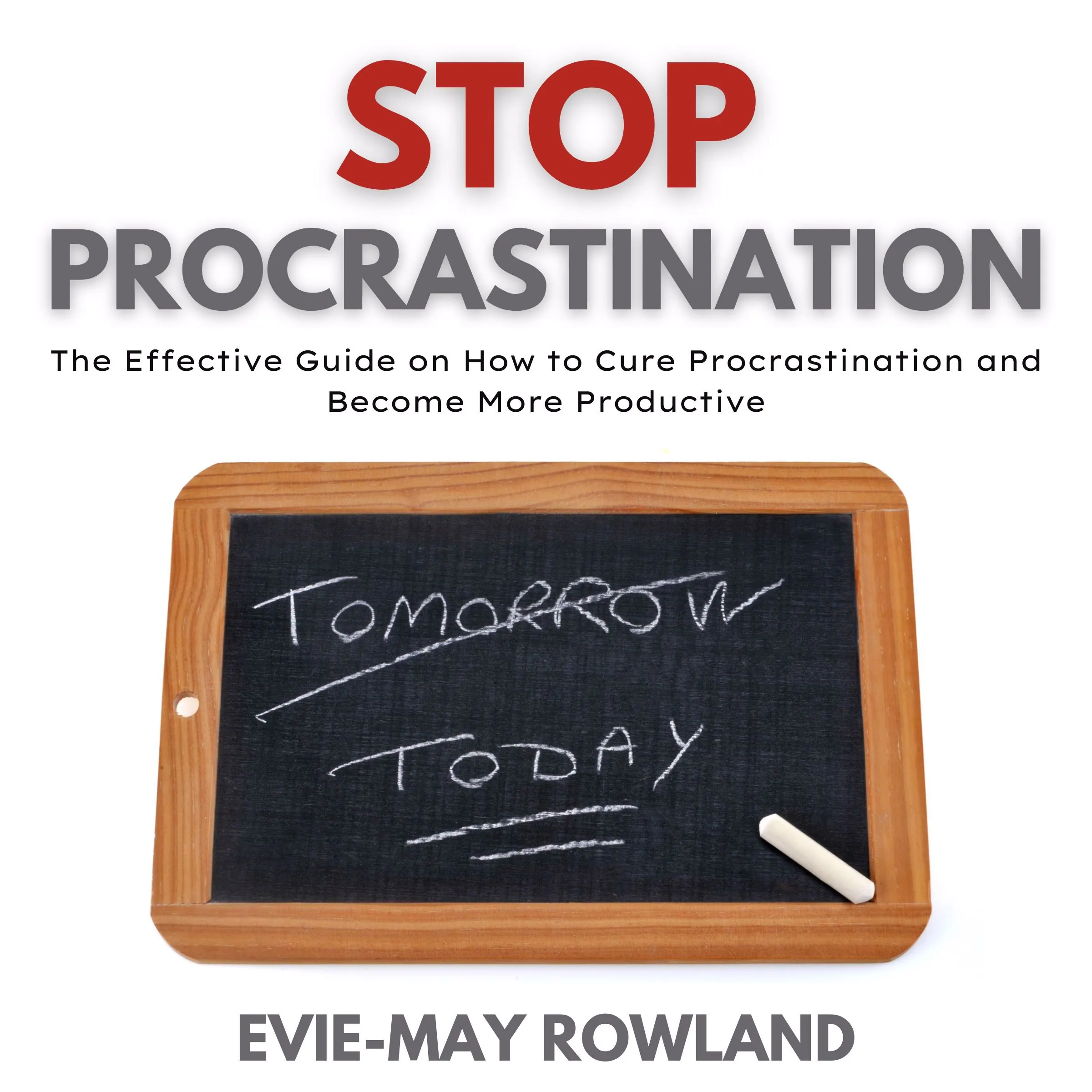 Stop Procrastination by Evie-May Rowland Audiobook