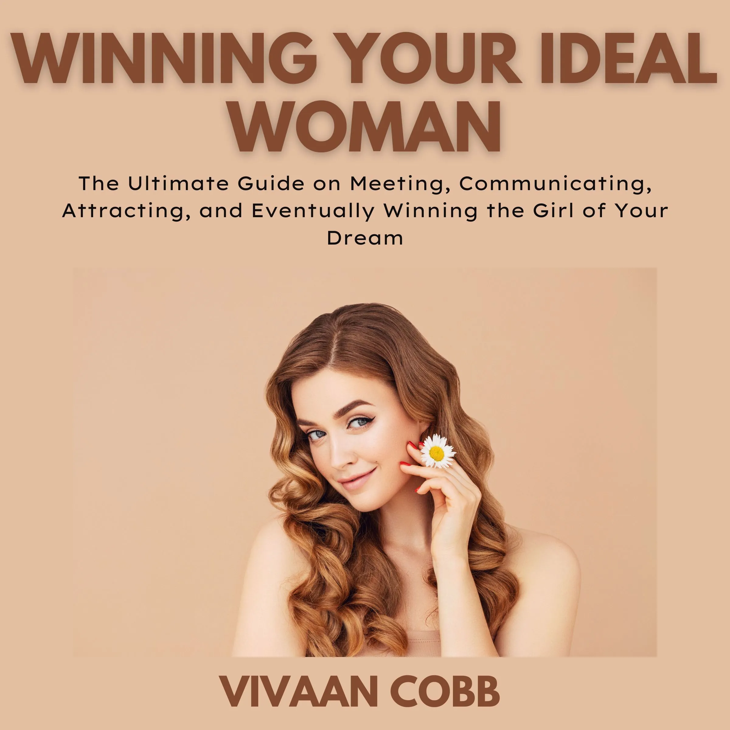 Winning Your Ideal Woman by Vivaan Cobb Audiobook