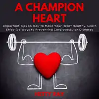 A Champion Heart Audiobook by Hetty Ray
