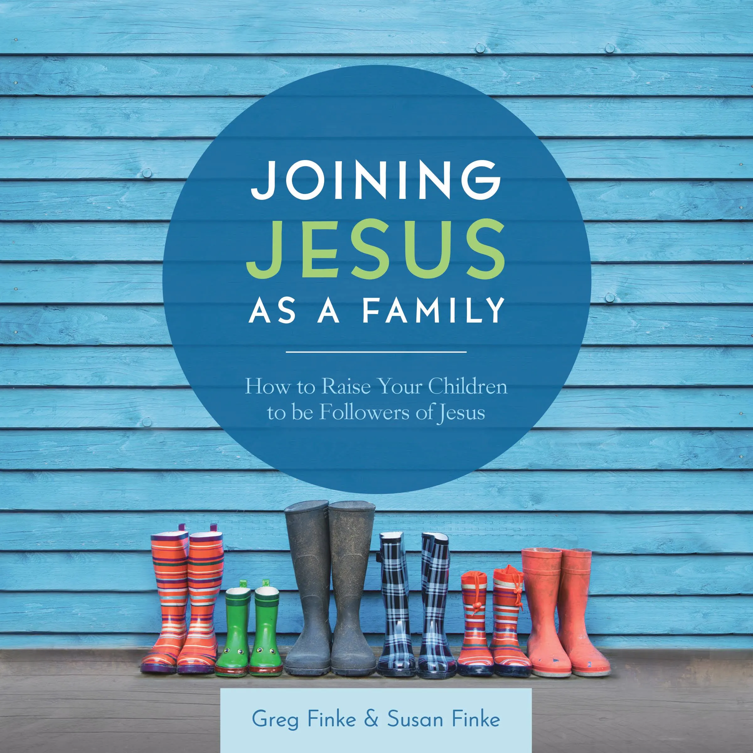 Joining Jesus As A Family by Susan Finke Audiobook