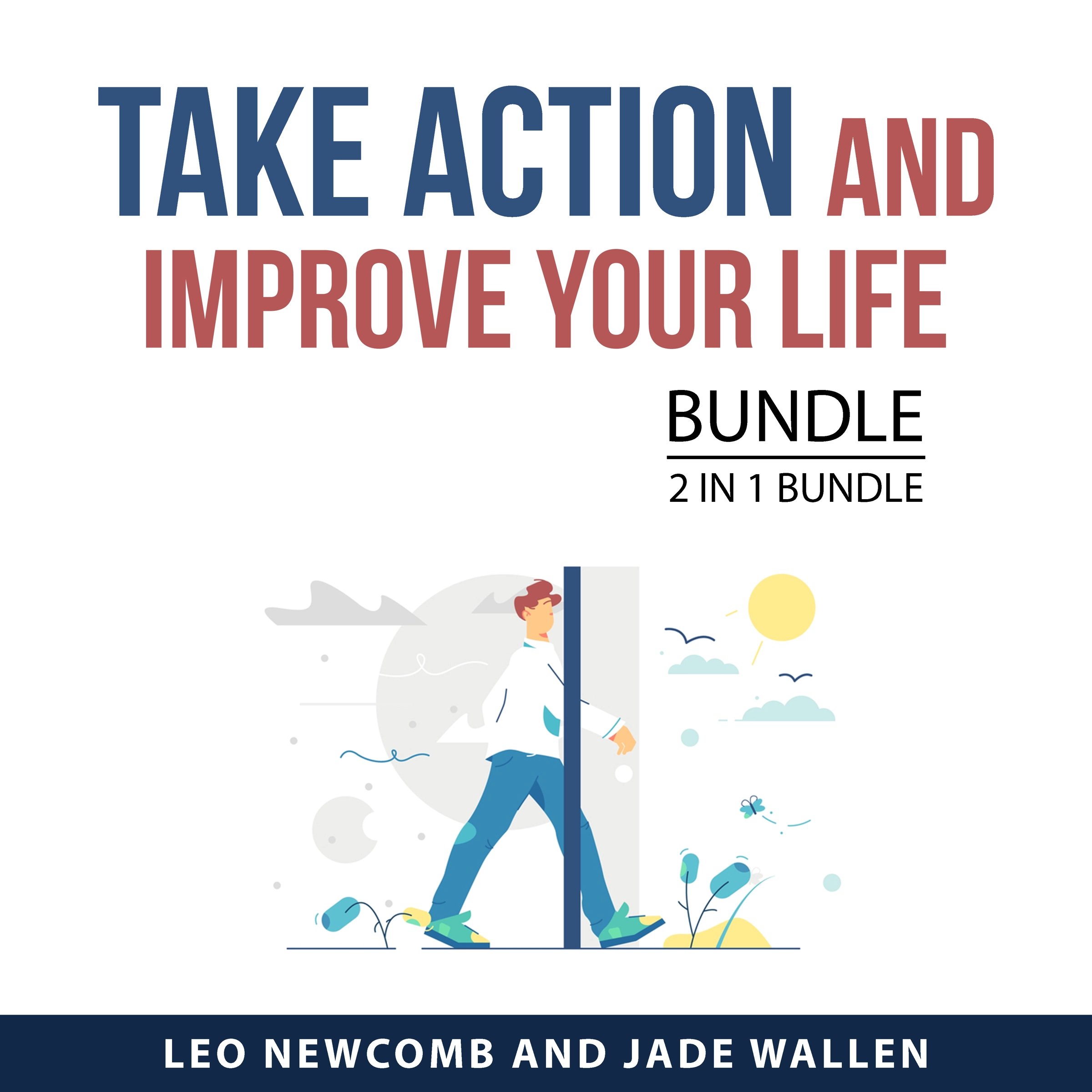 Take Action and Improve Your Life Bundle, 2 in 1 Bundle Audiobook by Jade Wallen