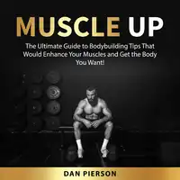 Muscle Up Audiobook by Dan Pierson