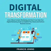 Digital Transformation Audiobook by Francis Johns