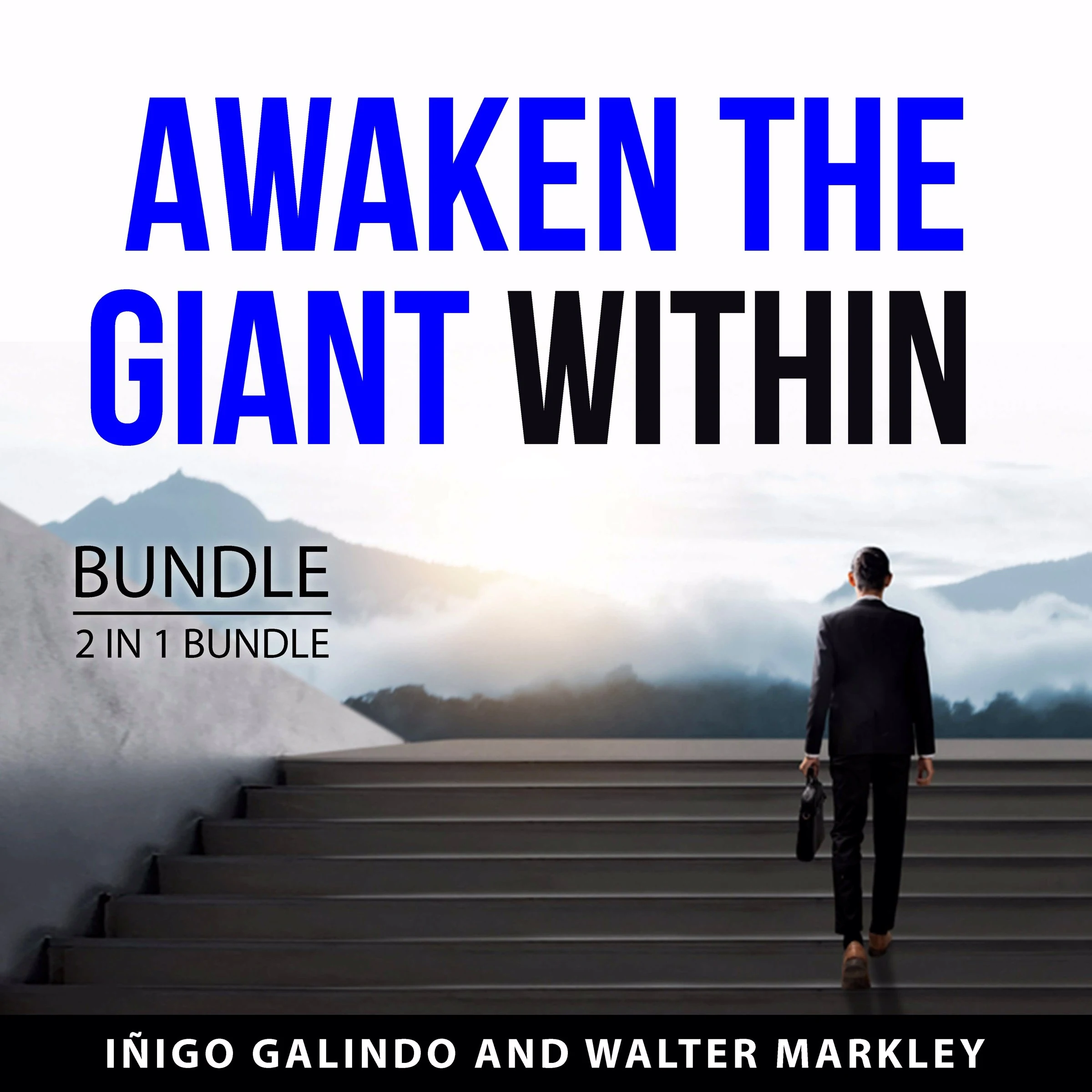 Awaken the Giant Within Bundle, 2 in 1 Bundle Audiobook by Walter Markley