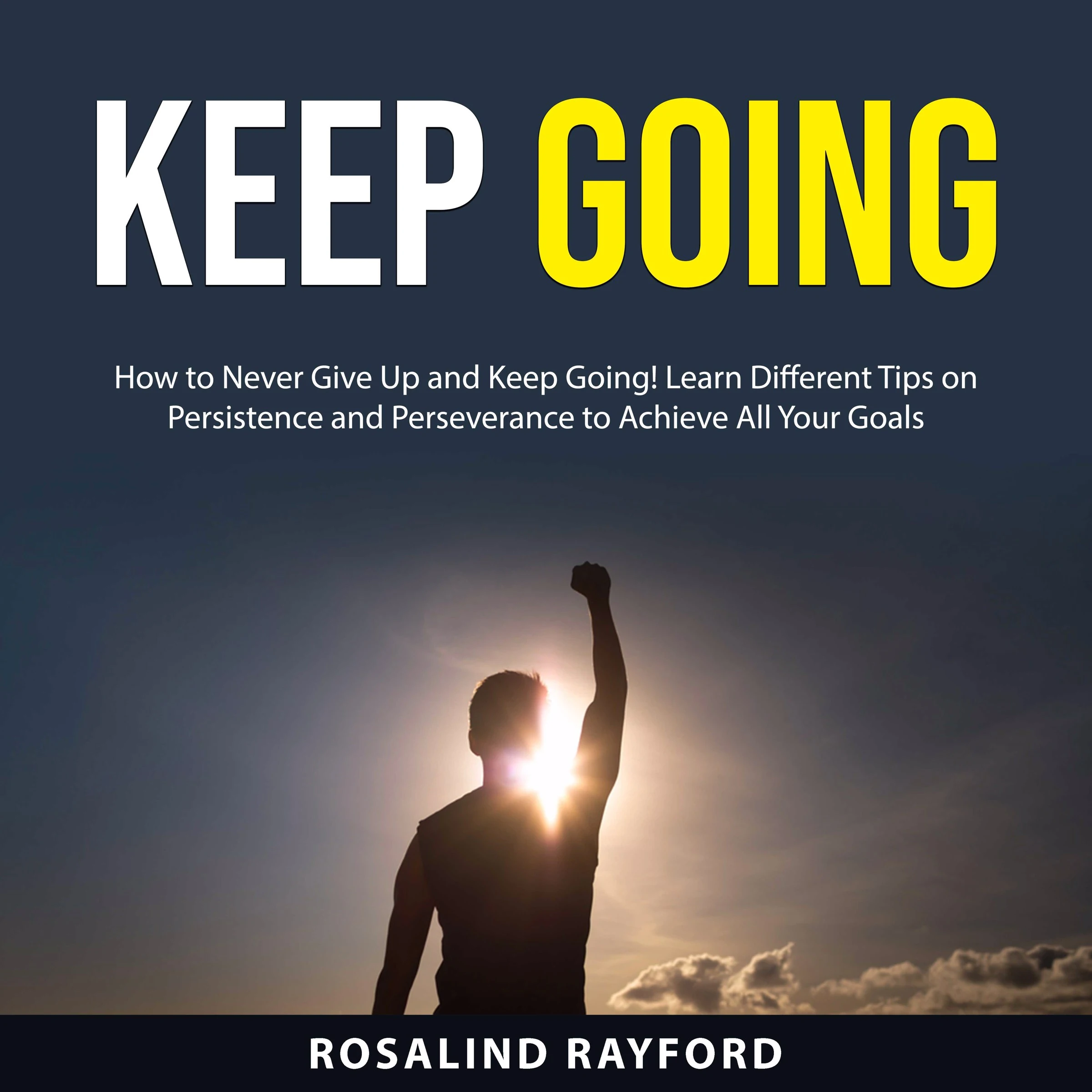 Keep Going Audiobook by Rosalind Rayford