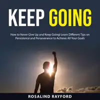 Keep Going Audiobook by Rosalind Rayford