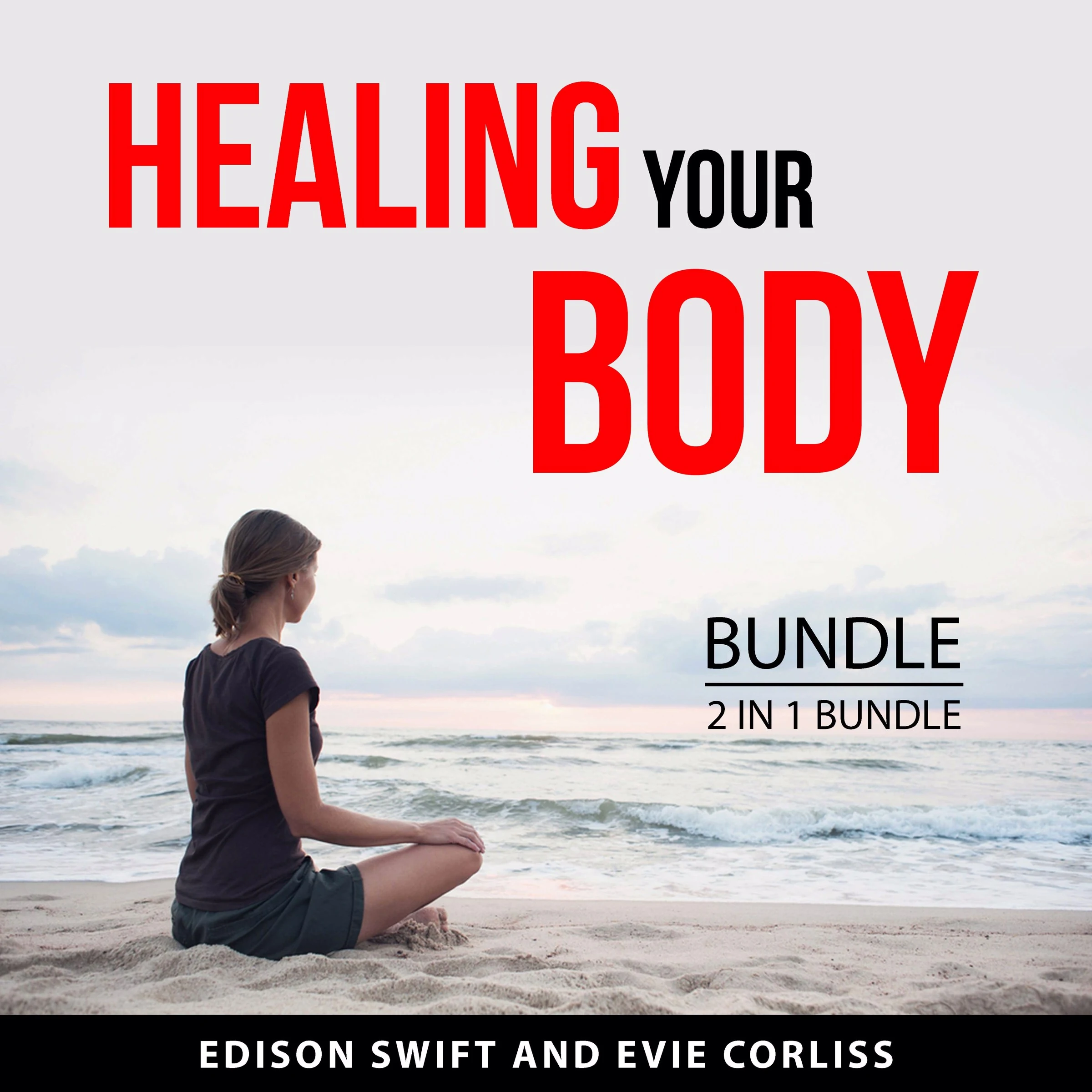 Healing your Body Bundle, 2 in 1 Bundle Audiobook by Evie Corliss