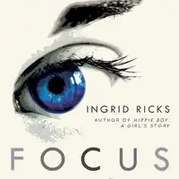 Focus Audiobook by Ingrid Ricks