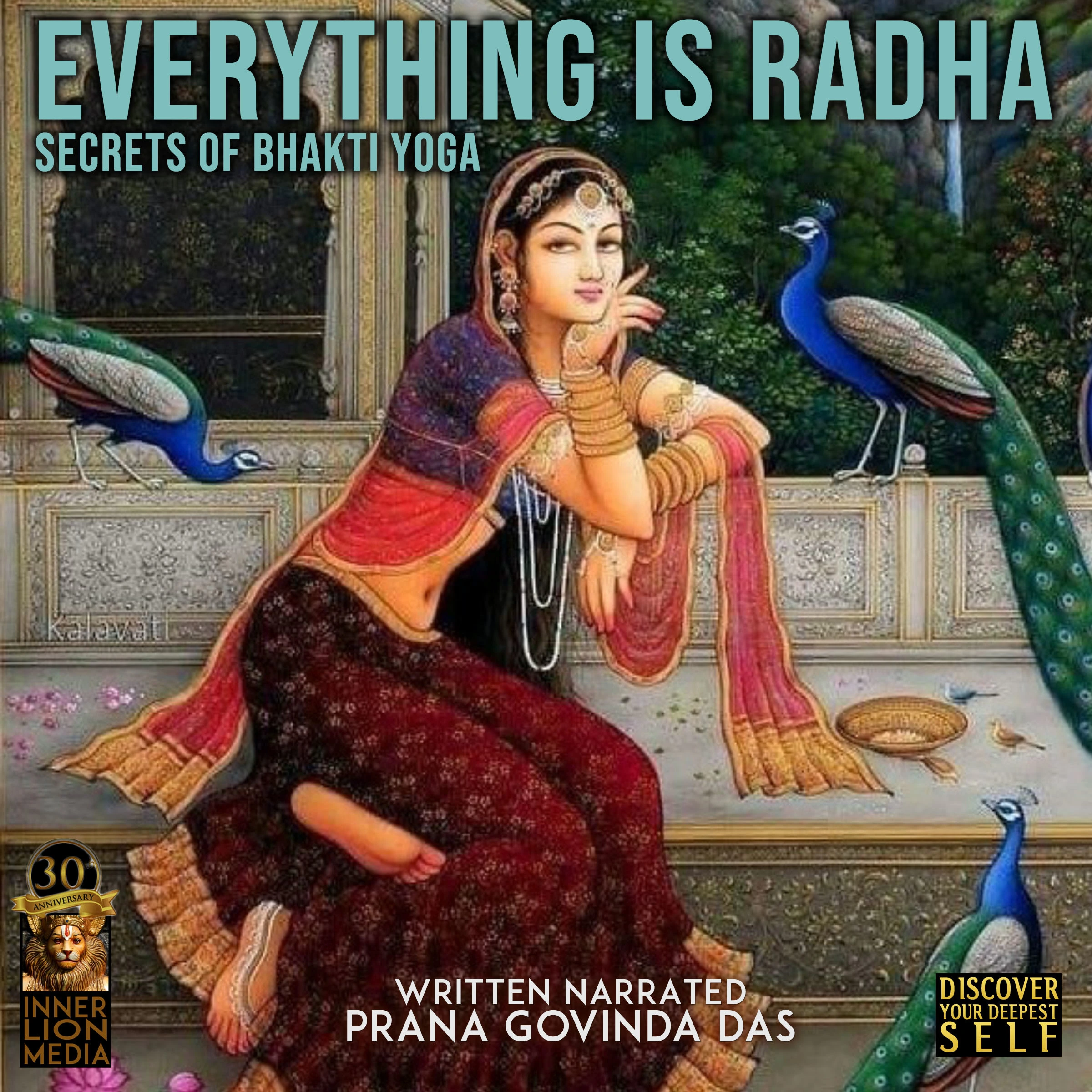 Everything Is Radha Audiobook by Prana Govinda Das