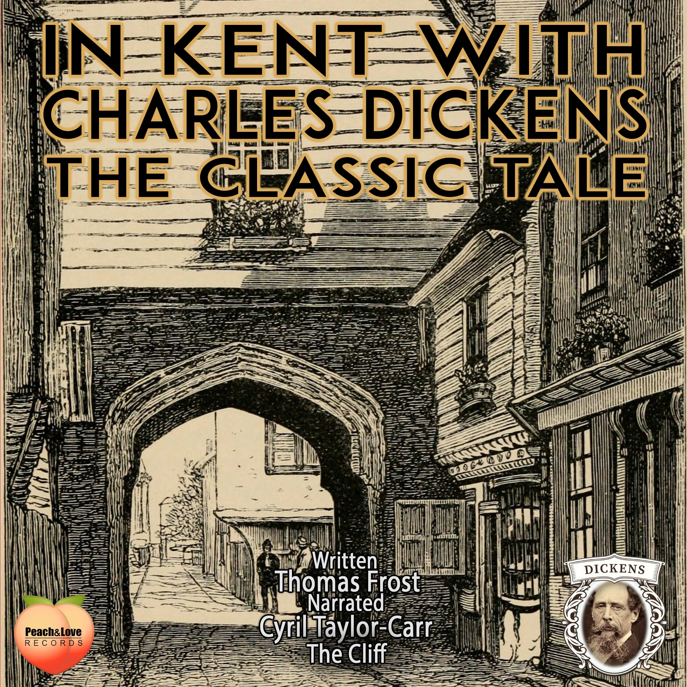 In Kent With Charles Dickens Audiobook by Thomas Frost