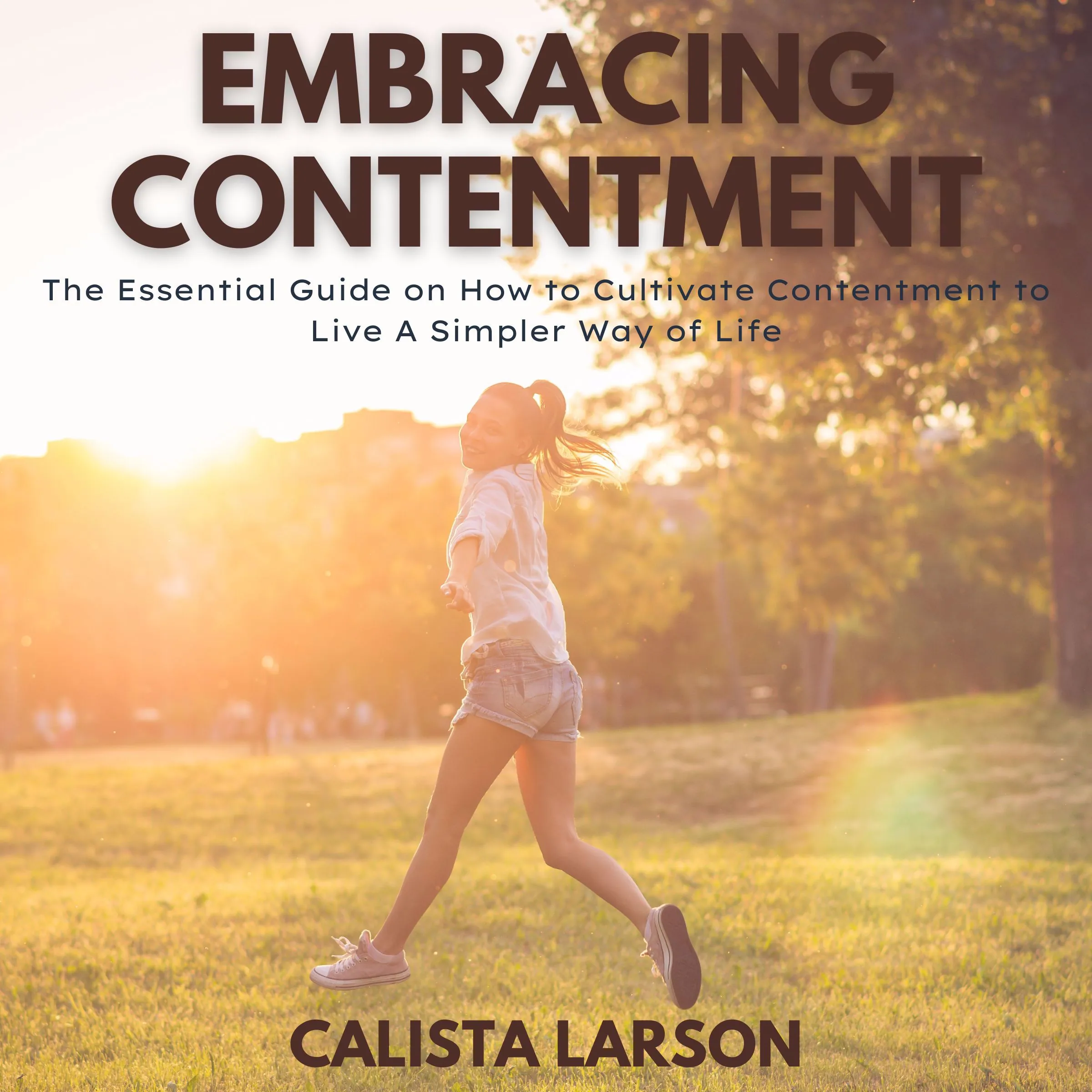 Embracing Contentment by Calista Larson Audiobook