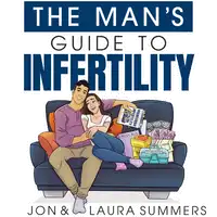 The Man's Guide to Infertility Audiobook by Laura Summers