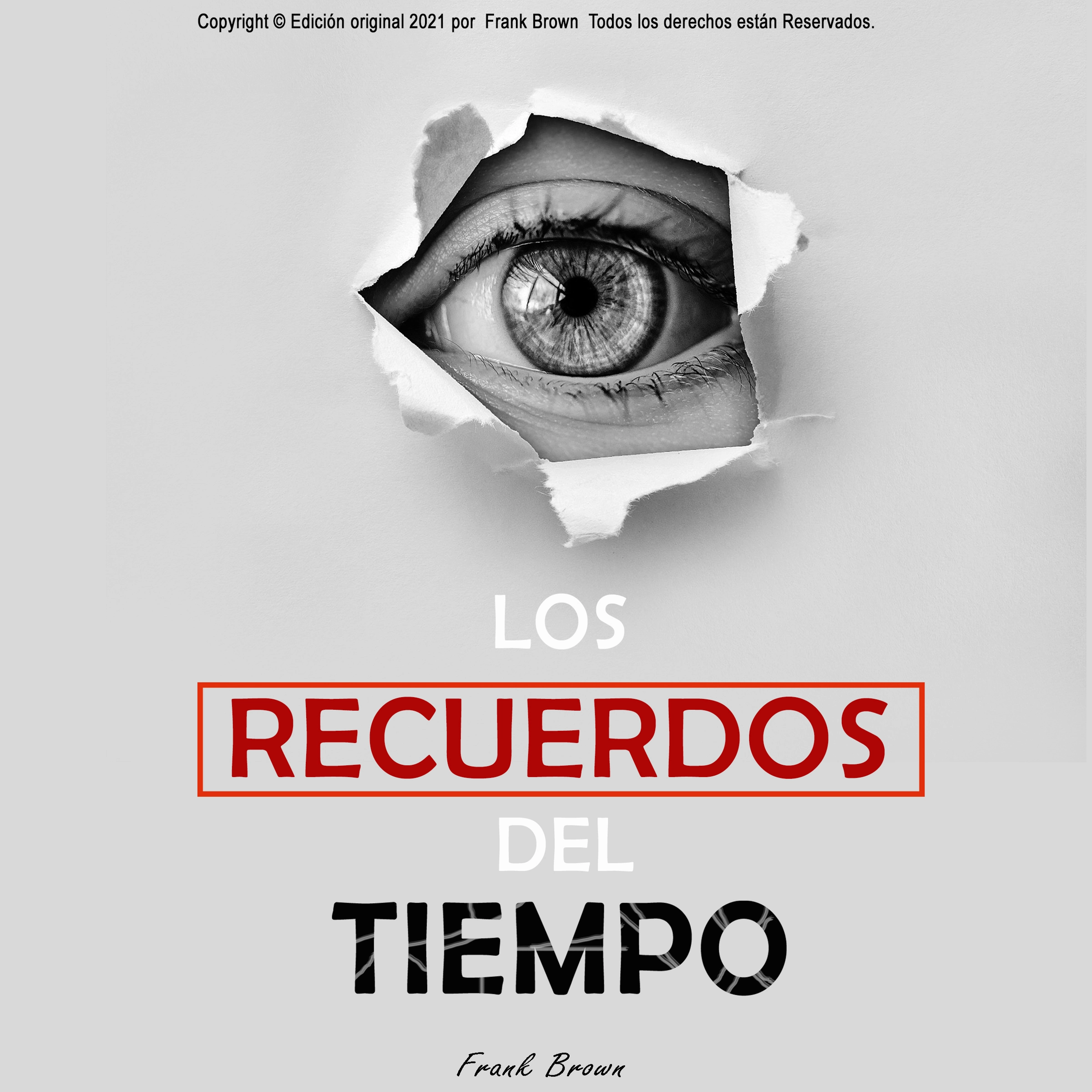 Los Recuerdos del Tiempo Audiobook by Frank Brown