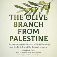 The Olive Branch from Palestine Audiobook by Jerome M. Segal