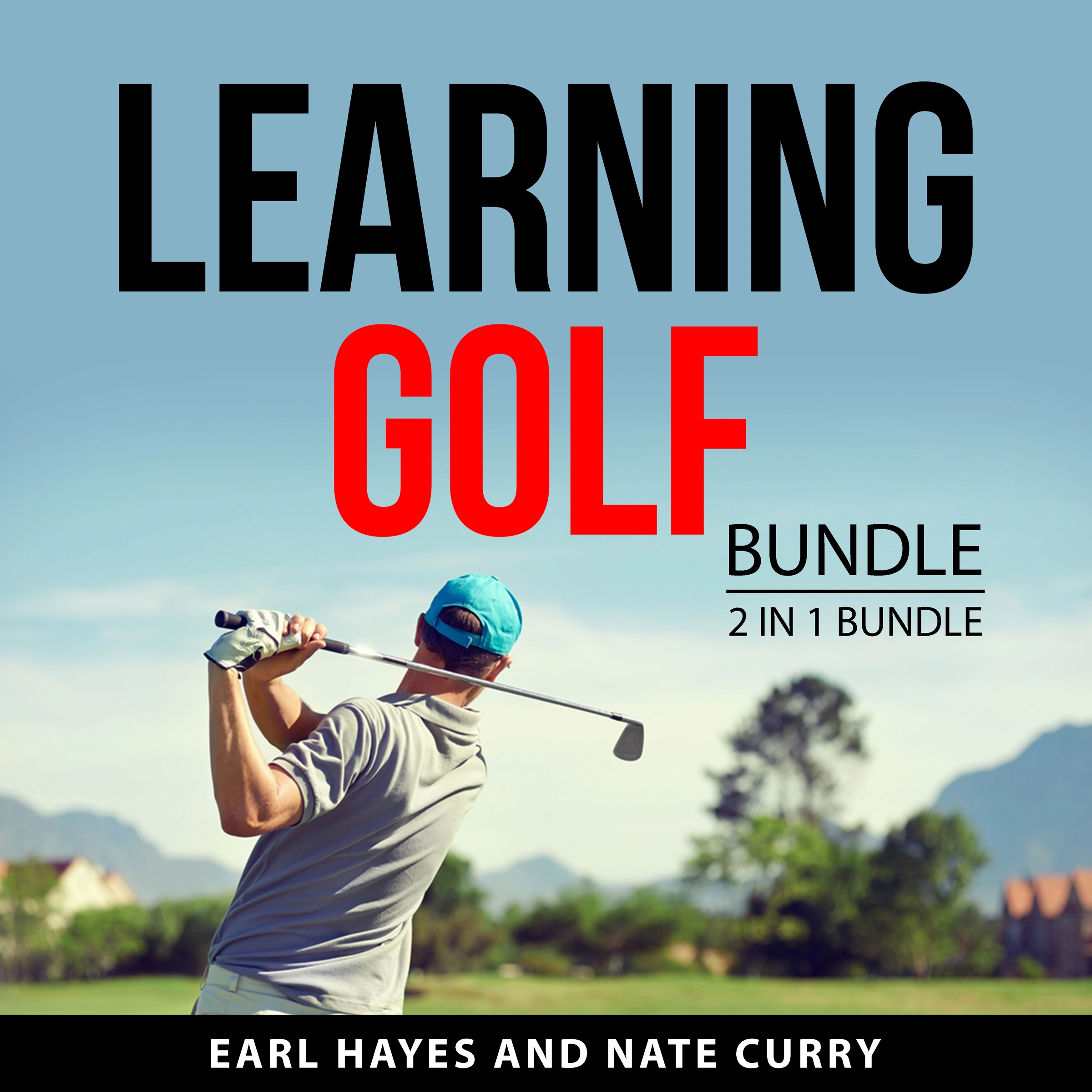 Learning Golf Bundle, 2 in 1 Bundle by Nate Curry Audiobook