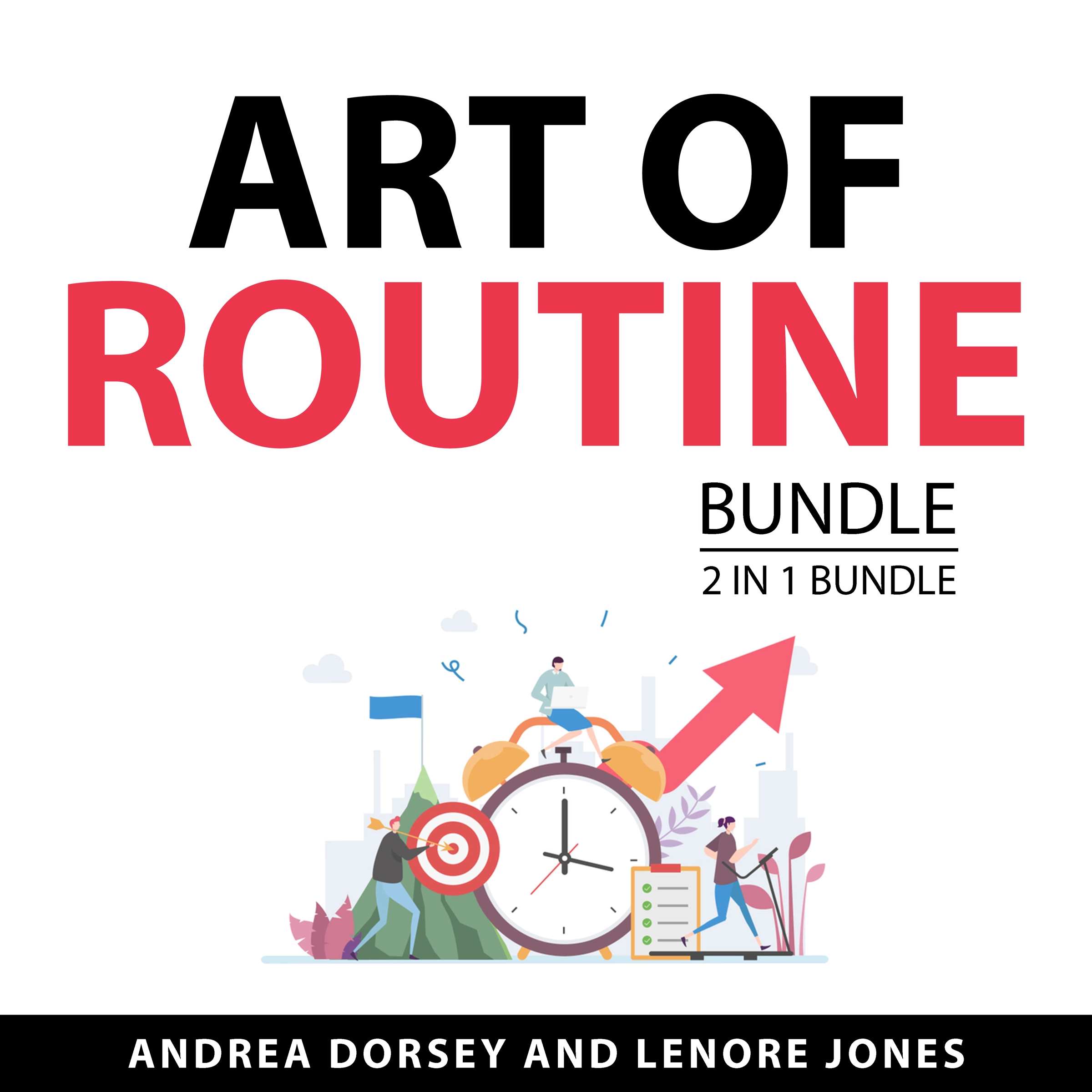 Art of Routine Bundle, 2 in 1 Bundle by Lenore Jones Audiobook