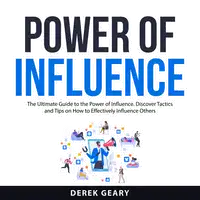 Power of Influence Audiobook by Derek Geary