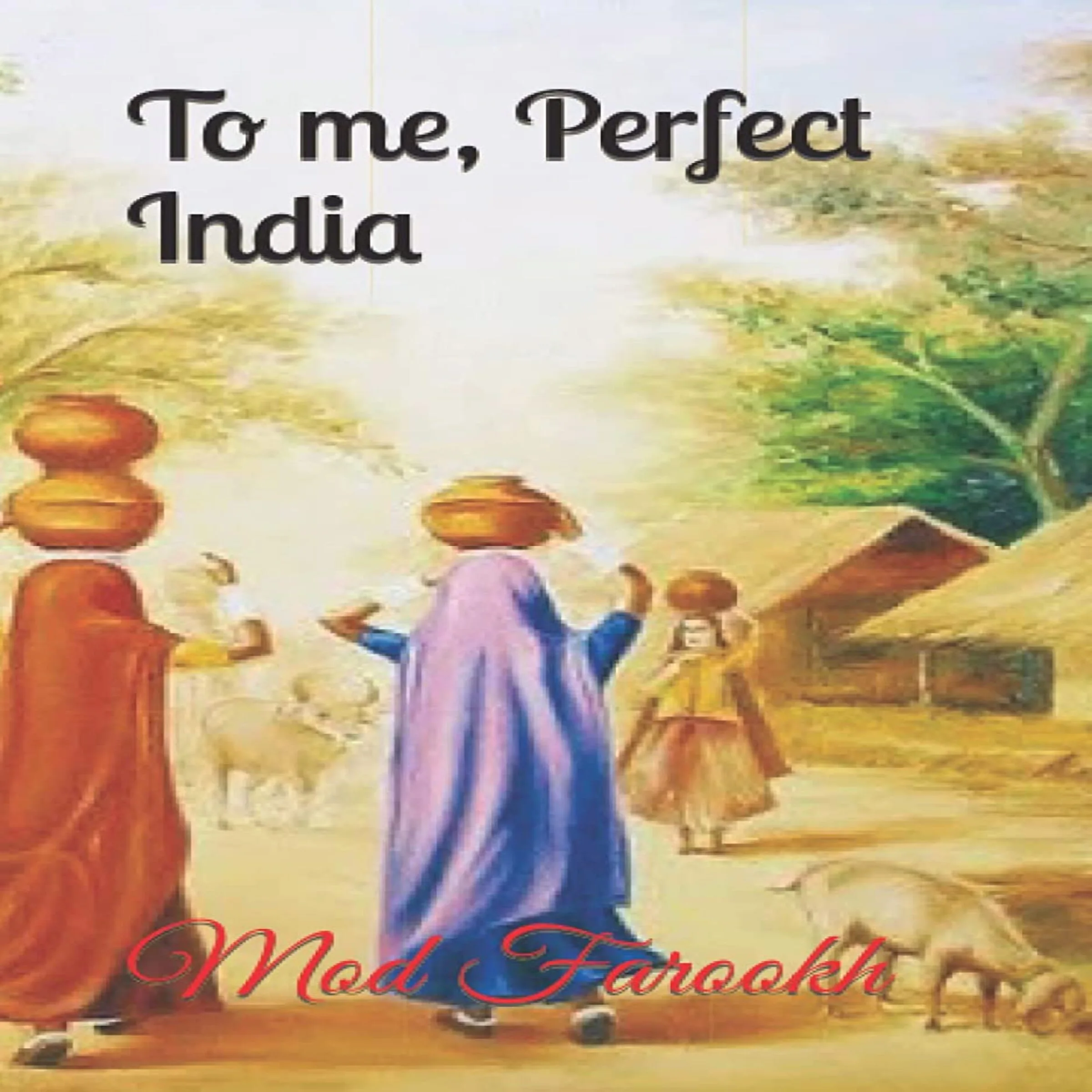 To me, perfect India by Mod Farookh Audiobook