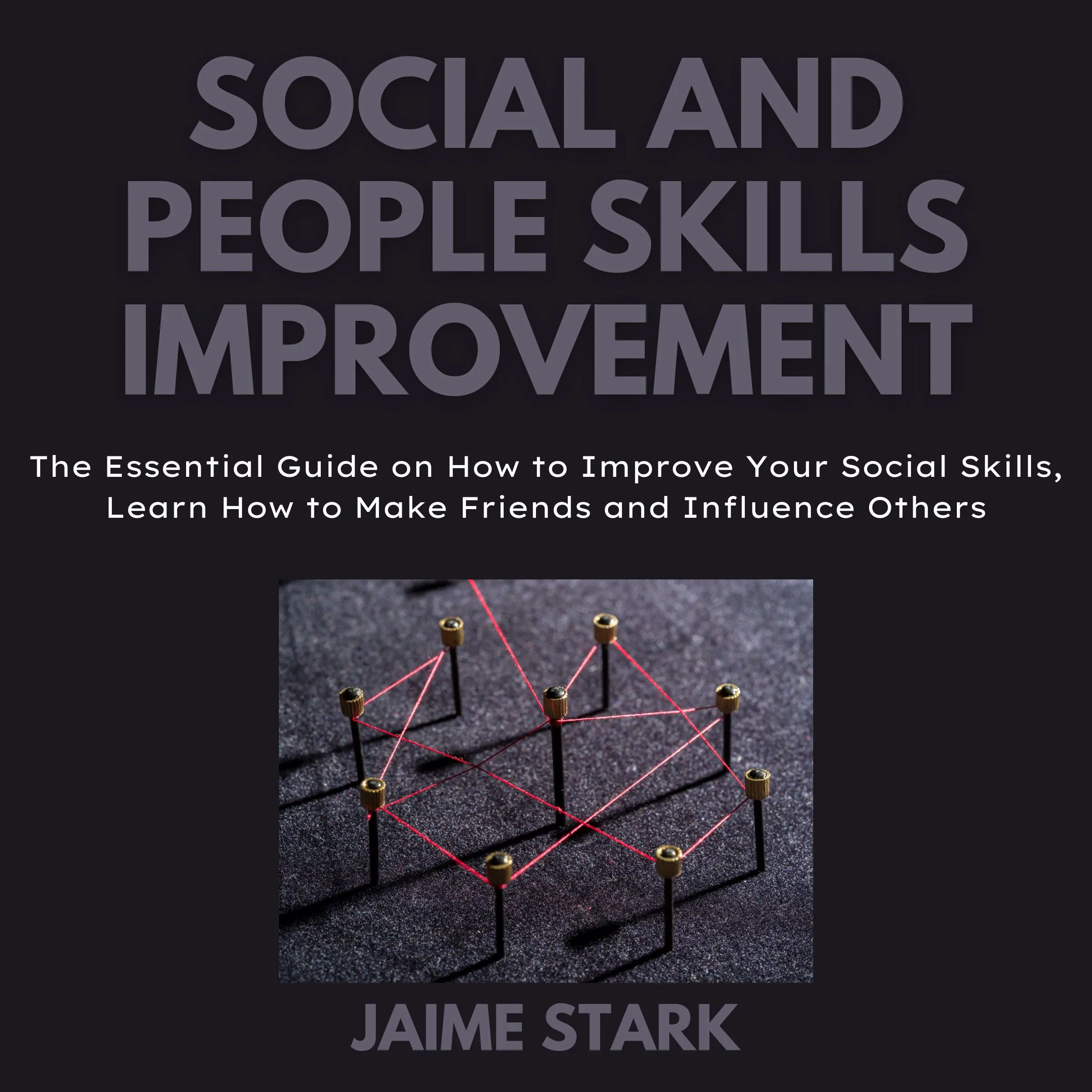 Social and People Skills Improvement by Jaime Stark Audiobook