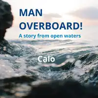 Man overboard! Audiobook by Calo