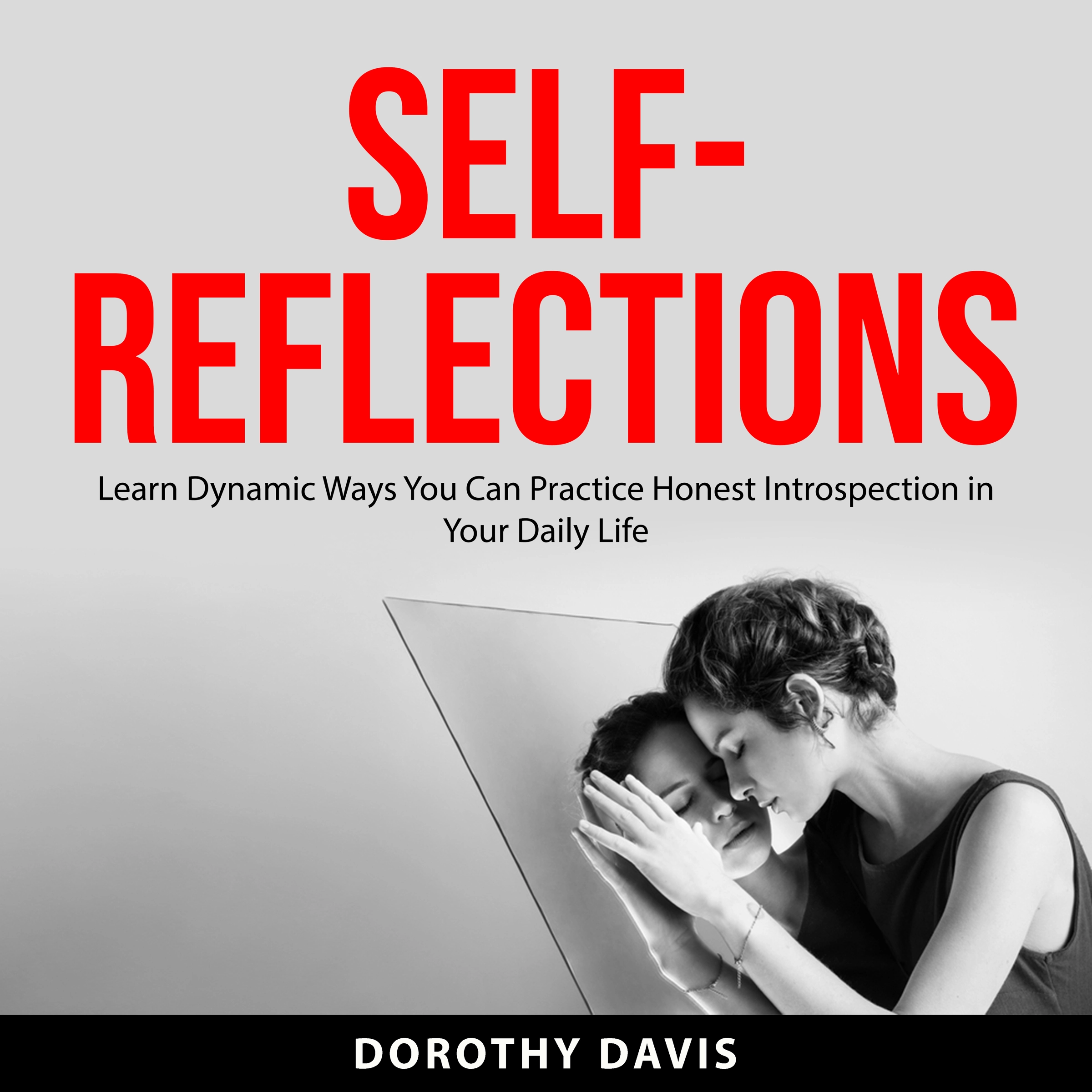 Self Reflections by Dorothy Davis