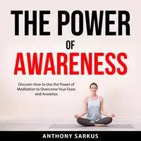 The Power of Awareness Audiobook by Anthony Sarkus