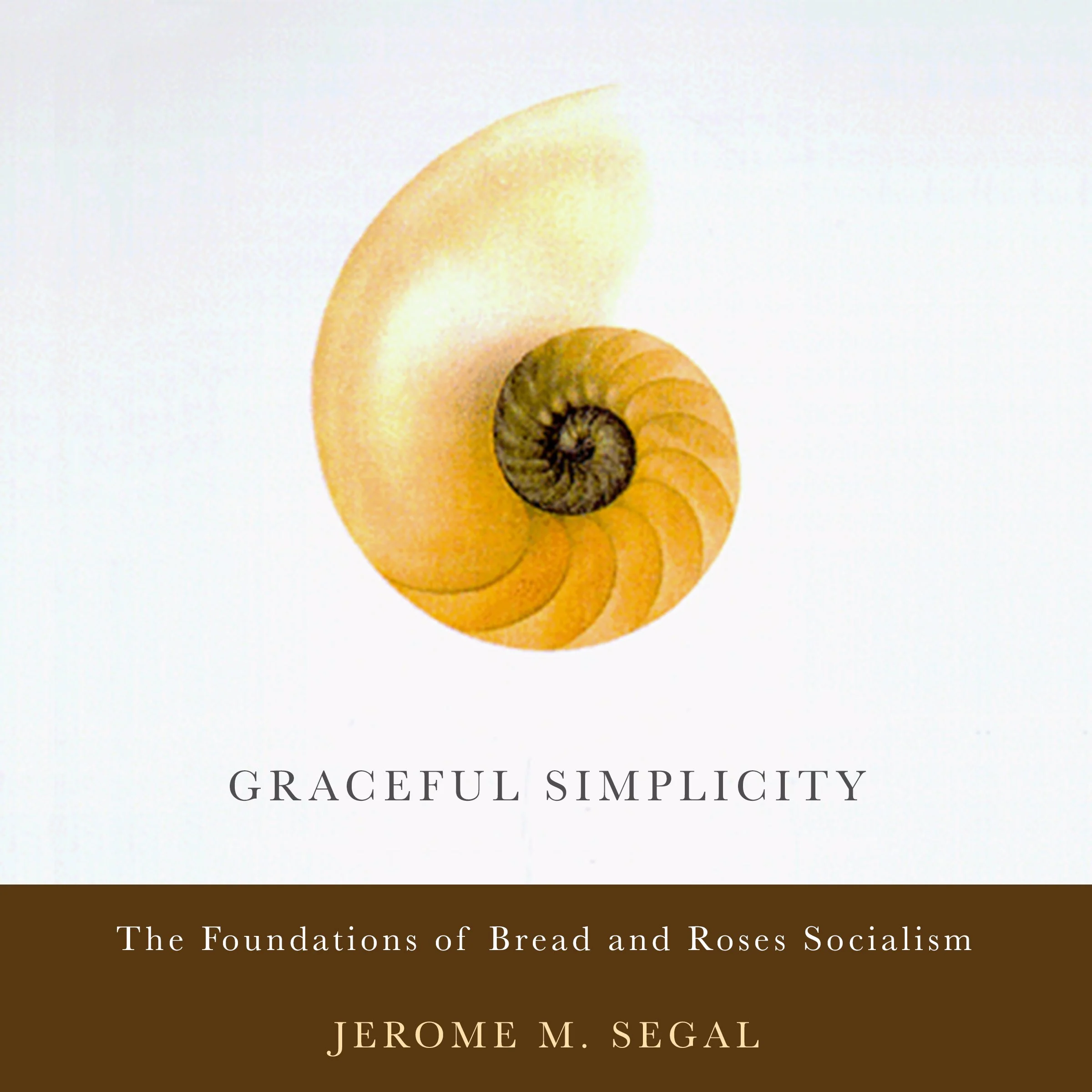 Graceful Simplicity Audiobook by Jerome M. Segal