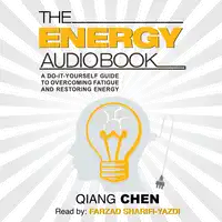 The Energy Audiobook Audiobook by Qiang Chen