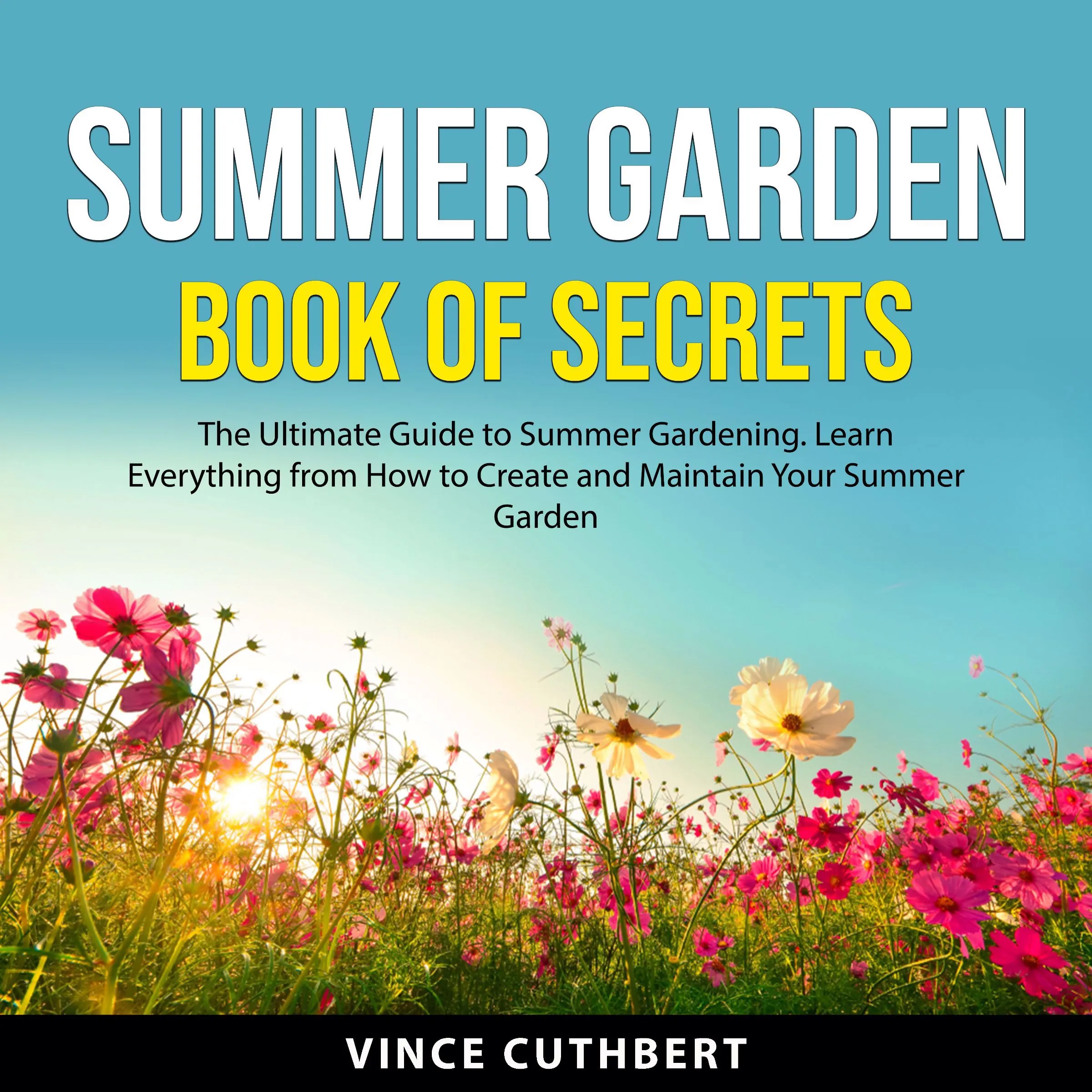 Summer Garden Book of Secrets by Vince Cuthbert Audiobook